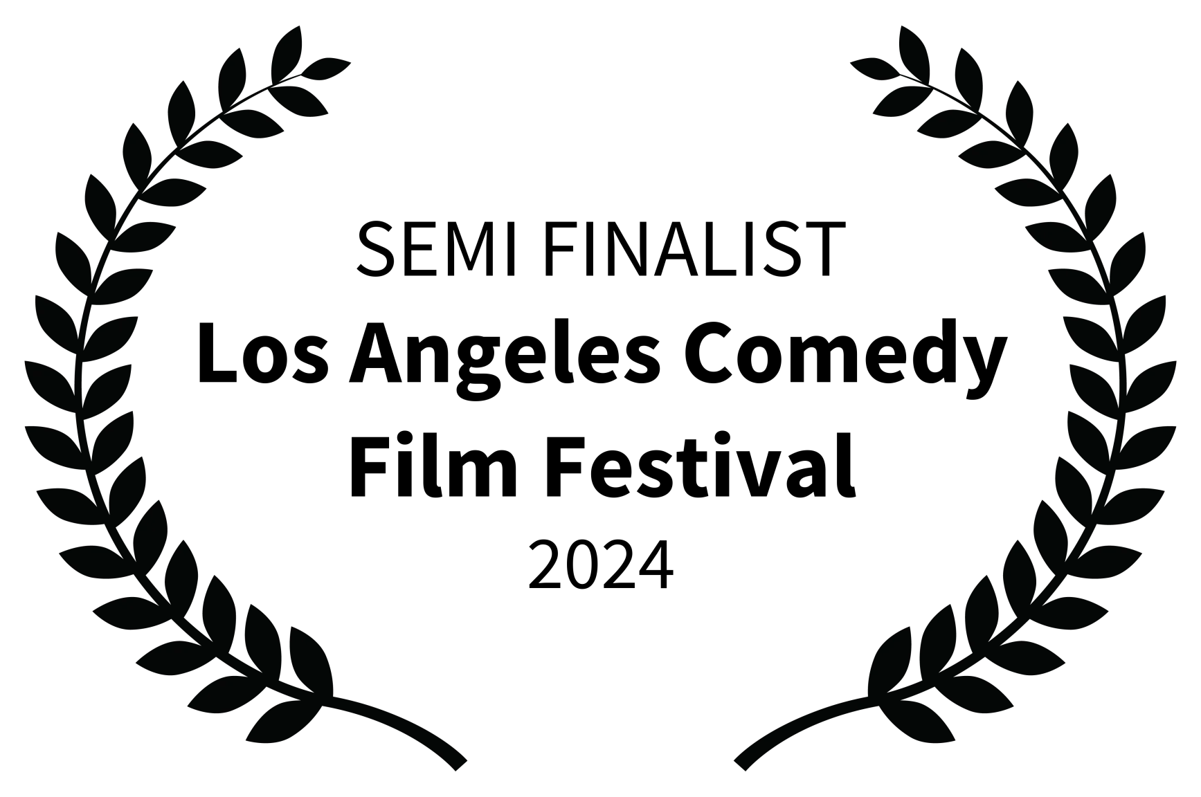 Semi Finalist - Los Angeles Comedy Film Festival 2024